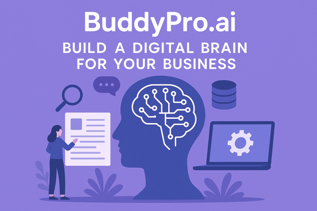 BuddyPro.ai – Build a Digital Brain for Your Business