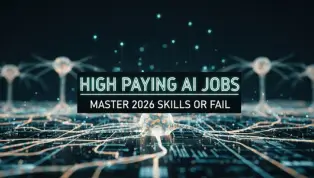 High Paying AI Jobs: Master 2026 Skills or Fail